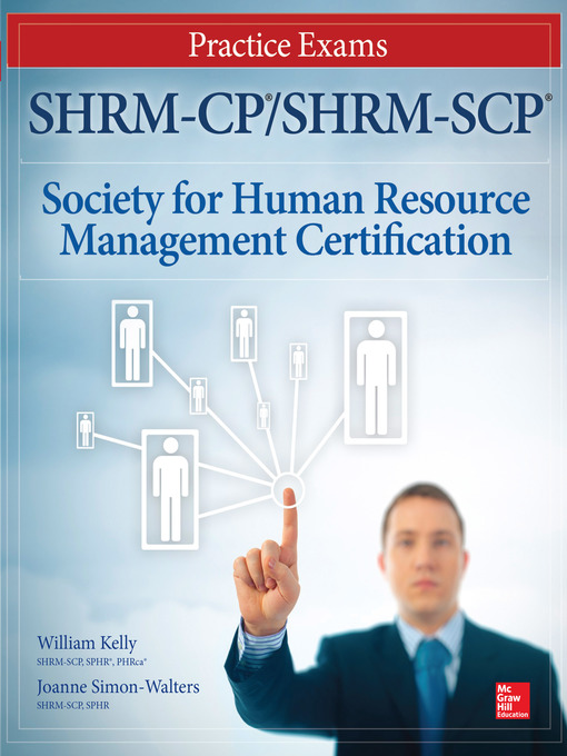 Title details for SHRM-CP/SHRM-SCP Certification Practice Exams by William D. Kelly - Available